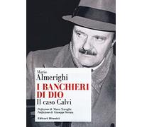I banchieri di Dio. Il caso Calvi