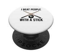 I Beat People with a Stick Billiards Cue Funny Men Women PopSockets PopGrip Adhesivo