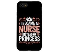 I Became A Nurse Instead of Princess Humor médico - Carcasa para iPhone SE (2020) / 7/8