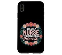 I Became A Nurse Instead of Princess Humor médico - Carcasa para iPhone XS MAX