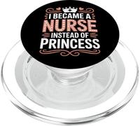 I Became A Nurse Instead of Princess Humor médico - PopSockets PopGrip para MagSafe