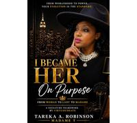 I Became Her On Purpose: From Woman to Lady to Madame