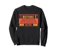I Before E Gramática Excepción Profesor Inglés Humor Sudadera