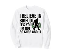 I Believe In Bigfoot Funny Cita Sasquatch Humor Sarcástico Sudadera