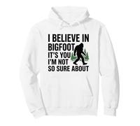 I Believe In Bigfoot Funny Cita Sasquatch Humor Sarcástico Sudadera con Capucha