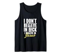 I Believe in God Faith Jesucristo No Luck Thank you Jesús Camiseta sin Mangas