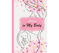 I Believe In My Body: A Gentle Affirmation Notebook for Pregnant Women Self-Love, Reflection, Emotional Support & Mindful Writing
