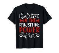 I Believe In The Pawsitive Power Cat Kitten Cats Lovers Camiseta