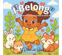 I Belong: A Cute and Inspirational Coloring Book for Little Black Girls