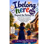 I Belong Here Too: Beyond the Parking Lot