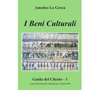 I Beni Culturali: Guida del Cilento - 3: Vol. 3