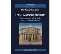 I beni immobili pubblici. Valorizzazione e affidamento tra concessioni e contratti (CERIDAP)