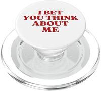 I Bet You Think About Me PopSockets PopGrip para MagSafe