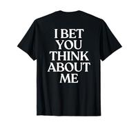 I Bet You Think About Me Shirt Y2K Aesthetic Trendy Back Camiseta