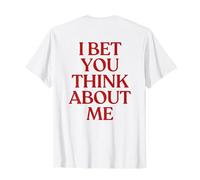 I Bet You Think About Me Shirt Y2K Aesthetic Trendy Back Camiseta