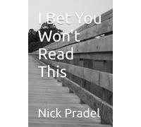 I Bet You Won't Read This
