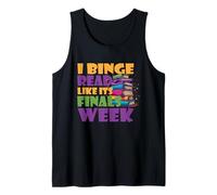 I Binge Read Like it’s Finals W amiseta sin Mangas