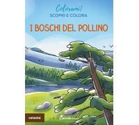 I boschi del Pollino. Ediz. a colori (Colorami!)
