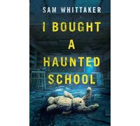 I Bought a Haunted School