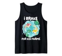 I Brake for Koi -Funny Koi Fish Lover & Pond Enthusiast Camiseta sin Mangas