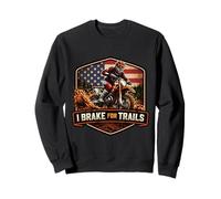 I Brake For Trails American Dirt Bike Rider Motocross MX EE. UU. Sudadera