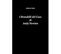 I Brandelli del Caos di Andy Newton