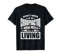 I Break People for a Living - Funny Chiropractor Cita Camiseta gráfica económica