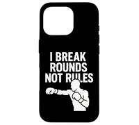 I Break Rounds Not Rules Boxing Mindset Cita Carcasa para iPhone 16 Pro