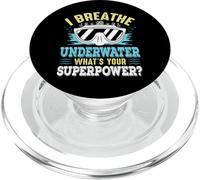 I Breathe Underwater Whats Your Superpower? PopSockets PopGrip para MagSafe