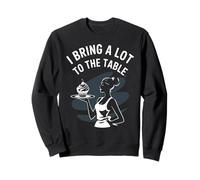 I Bring A Lot To The Table Funny Server Humor Sarcástico Sudadera