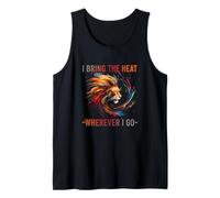 I Bring The Heat Wherever I GO Camiseta sin Mangas