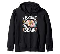I Broke My Brain Recuperación posquirúrgica - Sudadera con Capucha