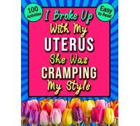 I Broke Up With My Uterus, She Was Cramping Style Word Search: Large Print Hysterectomy Recovery Funny and Uplifting Present For Women