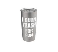 I Burn Trash For Fun - Funny Dichos Trailer Park Redneck Vaso térmico de acero inoxidable de doble pared