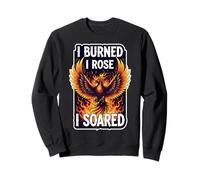 I Burned I Rose I Soared Fénix Cenizas crecientes Fuego Pájaro Fresco Sudadera