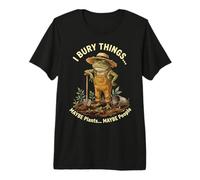 I Bury Things Maybe Plants Maybe People Frog Gardener Camiseta Premium
