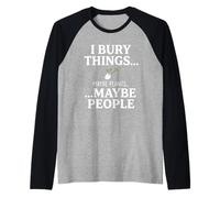 I Bury Things Maybe Plants Maybe People Funny Frog Camiseta Manga Raglan