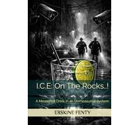 I.C.E: On The Rocks..!: A Measured Drink in an Unmeasured System