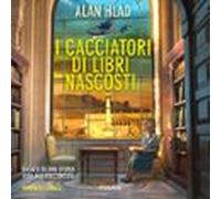 I Cacciatori Di Libri Nascosti (audiolibro)