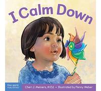 I Calm Down: A book about working through strong emotions (Learning About Me & You Board Books)