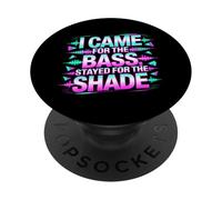 I Came FOR The Bass Stayed FOR The Shade PopSockets PopGrip Adhesivo