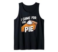 I Came For The Pie Funny Pumpkin Pie Day Día de Acción de Gracias Camiseta sin Mangas
