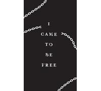 I came to be free: Poems on grief, love, and renewal