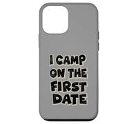 I Camp On The First Date - Divertido diseño de Aventura de Senderismo Carcasa para iPhone 12 Mini