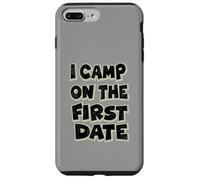 I Camp On The First Date - Divertido diseño de Aventura de Senderismo Carcasa para iPhone 7 Plus/8 Plus