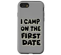I Camp On The First Date - Divertido diseño de Aventura de Senderismo Carcasa para iPhone SE (2020) / 7/8
