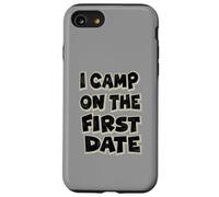 I Camp On The First Date - Divertido diseño de Aventura de Senderismo Carcasa para iPhone SE (2020) / 7/8