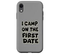 I Camp On The First Date - Divertido diseño de Aventura de Senderismo Carcasa para iPhone XR