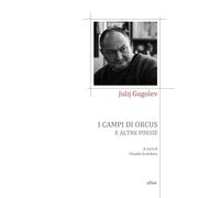 I campi di Orcus e altre poesie (Poesia)