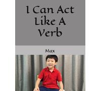 I Can Act Like A Verb